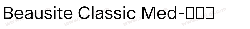 Beausite Classic Med字体转换